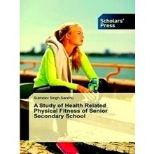 A Study of Health Related Physical Fitness of Senior Secondary School