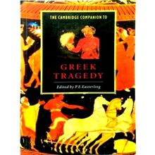 The Cambridge Companion to Greek Tragedy