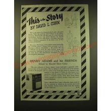 1947 Houghton Mifflin Ad - This is the Story by David L. Cohn