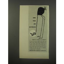 1956 American Cancer Society Ad - Are you an Ostrich ..when it comes to cancer?
