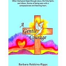 A Gentle Courage