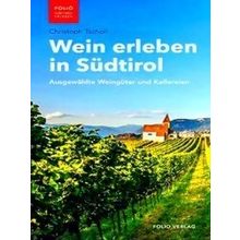 Wein Erleben In Sudtirol