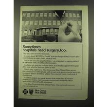 1975 Blue Cross Blue Shield Ad - Hospitals Need Surgery