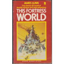 This Fortress World, by James Gunn