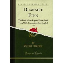 Duanaire Finn, Vol. 2: The Book of the Lays of Fiónn; Irish Text