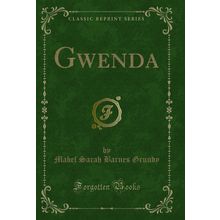 Gwenda (Classic Reprint)