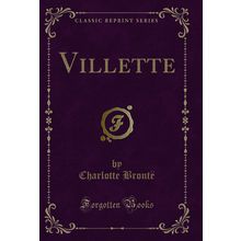 Villette (Classic Reprint)