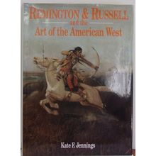 REMINGTON & RUSSELL and the ART OF THE AMERICAN WEST book