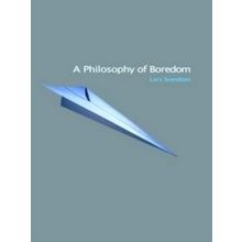 A Philosophy Of Boredom