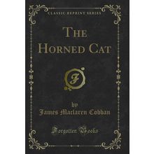 The Horned Cat (Classic Reprint)