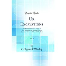 Ur Excavations, Vol. 2 (Classic Reprint)