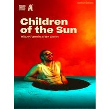 Modern Plays Children Of The Sun - Hilary Fannin
