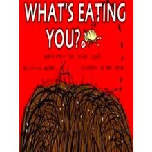 What's Eating You?