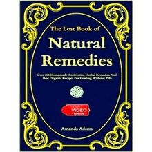 The Lost Book Of Natural Remedies - Amanda Adams