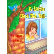 A Little Bird Did Tell