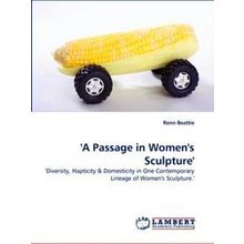 A Passage in Women's Sculpture