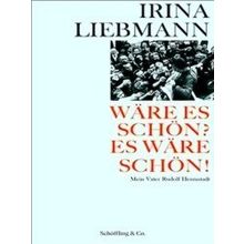 Ware Es Schon? Es Ware Schon