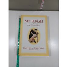 My sergei a love story by ekaterina gordeeva 1996 hardback/dust jacket