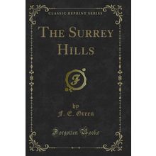 The Surrey Hills (Classic Reprint)