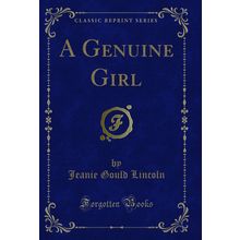 A Genuine Girl (Classic Reprint)