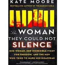 The Woman They Could Not Silence