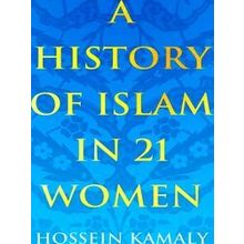 A History of Islam in 21 Women