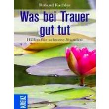 Was Bei Trauer Gut Tut