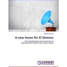 A New Home for El Sistema