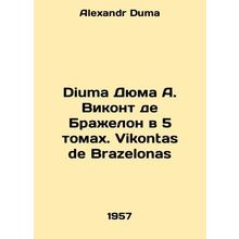 Diuma Dumas A. Viscount de Bragelon in 5 Volumes. Vikontas de Brazelonas In Rus