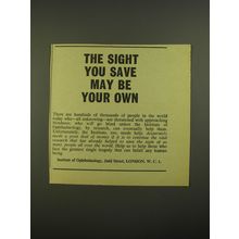 1967 The Institute of Ophthalmology Ad - The sight you save may be your own