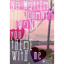 No Matter The Journey I Want You There With Me-Valentine's Greeting Card - 70000