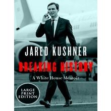 Breaking History - Jared Kushner