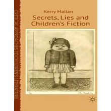 Secrets, Lies and Children S Fiction