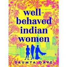 Well-Behaved Indian Women