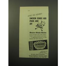 1950 La Petite Miniature Wooden Matches Ad - Have you heard? Sweden sends