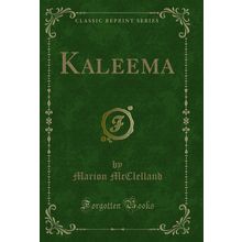 Kaleema (Classic Reprint)