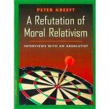 A Refutation Of Moral Relativism