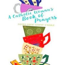 A Catholic Woman's Book Of Prayers