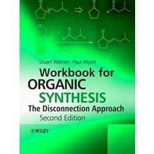 Workbook For Organic Synthesis - Paul Wyatt