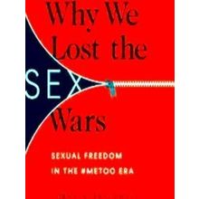 Why We Lost The Sex Wars