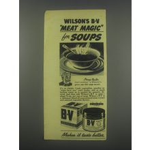 1946 Wilson's B-V Ad - Wilson's B-V Meat Magic for soups