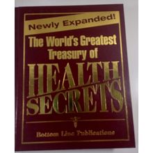 The Worlds Greatest Treasury of Health Secrets by Editors of Bottom Line