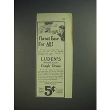 1913 Luden's Cough Drops Ad - Throat Ease for All