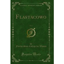 Flastacowo, Vol. 3 (Classic Reprint)