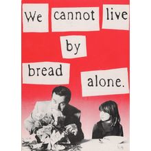 We Cannot Live By Bread Alone Money Comic Politics Postcard