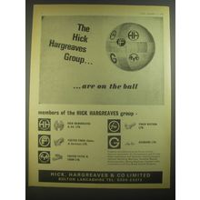 1967 Hick, Hargreaves & Co Ad - The Hick Hargreaves group Are on the ball