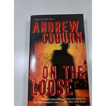 On the loose by andrew coburn 2006 paperback fiction novel