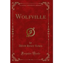Wolfville (Classic Reprint)