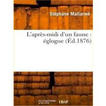 L'apres-Midi D'un Faune - Staphane Mallarma