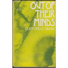 Out of Their Minds, by Clifford D Simak. HC/DJ